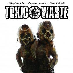 Toxic Waste : Toxic Waste - Le Réparateur
